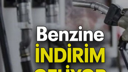 Benzine İNDİRİM GELİYOR